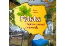 Polska pikno naszej przyrody [opr. twarda]
