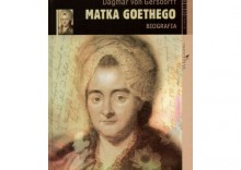 Matka Goethego. Biografia - Dagmar von Gersdorff