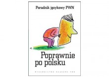 Poprawnie po polsku Poradnik językowy PWN