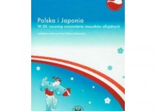 Polska i Japonia. W 50 rocznicę wznowienia stosunków oficjalnych
