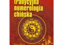 Tradycyjna numerologia chiska. Feng Shui Nieba i Ziemi - Zbigniew Krlicki, Bogusaw Biako