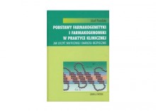 Podstawy farmakogenetyki i farmakogenomiki w praktyce klinicznej [opr. twarda]