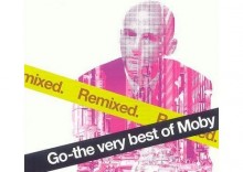 Moby - Go: The Very Best Of Moby - Remixed