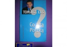 CO Z TĄ POLSKĄ - Tomasz Lis
