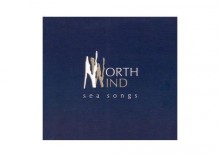 North Wind Sea Songs [Digipack]