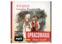 Wesele. Stanisław Wyspiański. Opracowanie - lektura liceum