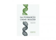 Na pograniczu chemii i biologii t.17