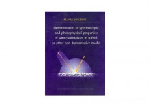 Determination of spectroscopic and photophysical properties of some substances in turbid or ther non-transmissive media