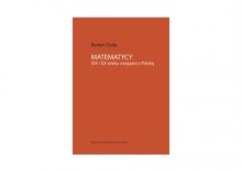 Matematycy XIX i XX wieku związani z Polską